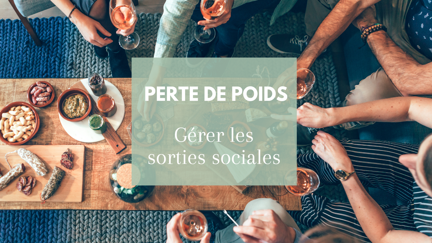 Perte de poids : gérer les sorties sociales